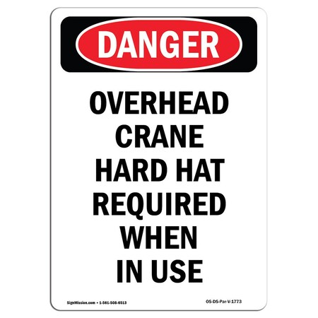 Signmission OSHA Danger, Portrait Overhead Crane Hard Hat Required, 24in X 18in Aluminum, 18" W, 24" H, Portrait OS-DS-A-1824-V-1773